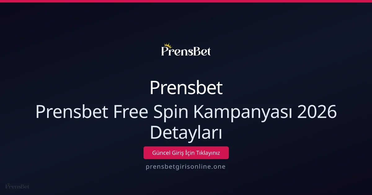 Prensbet Free Spin Kampanyası Detaylı Rehberi Prensbet Free Spin Kampanyası Detaylı Rehberi - Prensbet rehber görseli