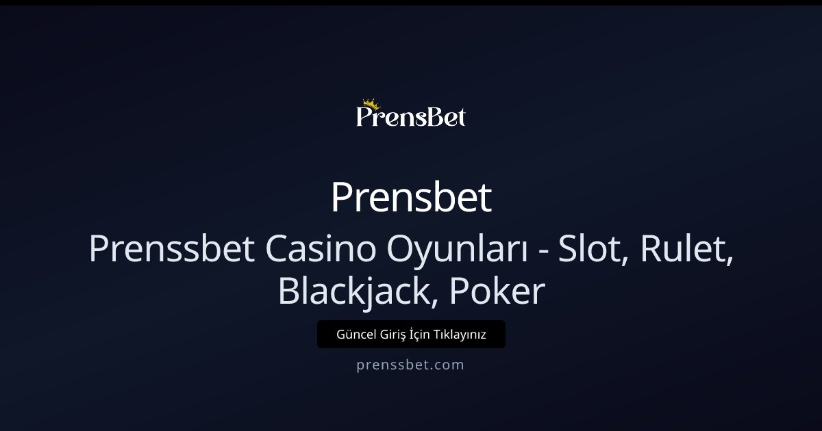 Prensbet Prensbet Giriş Online Casino Oyunları - Slot, Rulet, Blackjack, Poker